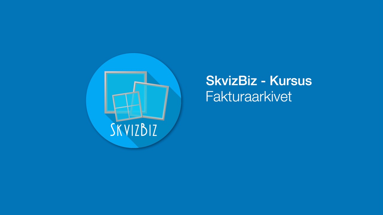 SkvizBiz kursus - Fakturaarkivet